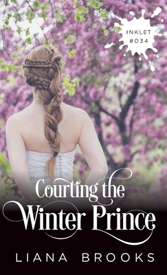 Courting The Winter Prince by Liana Brooks