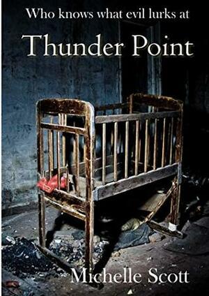 Thunder Point by Michelle Scott
