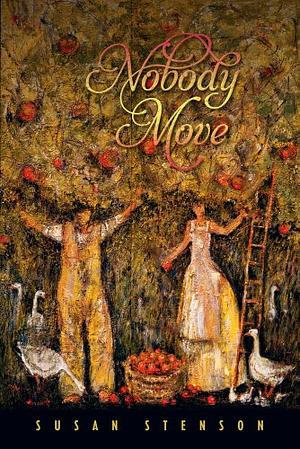 Nobody Move: Poems by Susan Stenson