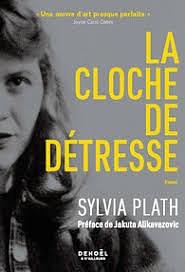 La cloche de détresse by Sylvia Plath