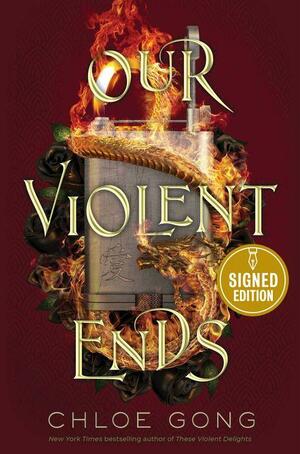 Our Violent Ends by Chloe Gong