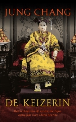De keizerin by Jung Chang, Maarten van der Werff, Bart Gravendaal
