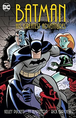 Batman: His Greatest Adventures by Rick Burchett, Kelley Puckett, Ty Templeton