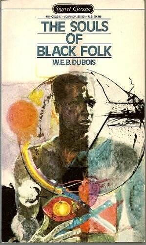 The Souls of Black Folk by W.E.B. Du Bois