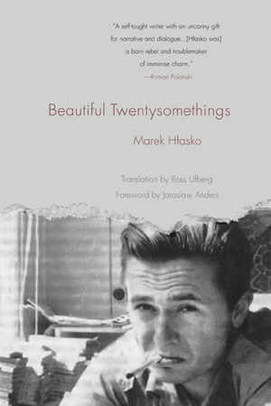 Beautiful Twentysomethings by Jaroslaw Anders, Ross Ufberg, Marek Hłasko