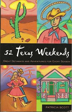 52 Texas Weekends by Patricia Scott