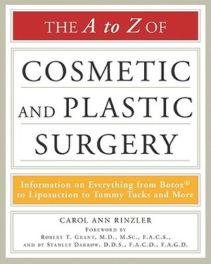 The A to Z of Cosmetic and Plastic Surgery by Carol Ann Rinzler