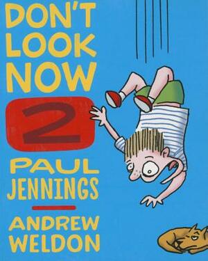 Don't Look Now 2 by Andrew Weldon, Paul Jennings