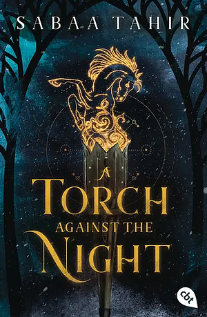 A Torch Against the Night by Sabaa Tahir