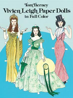 Vivien Leigh Paper Dolls in Full Color by Tom Tierney