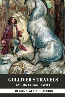 Gulliver's Travels by Jonathan Swift by Jonathan Swift