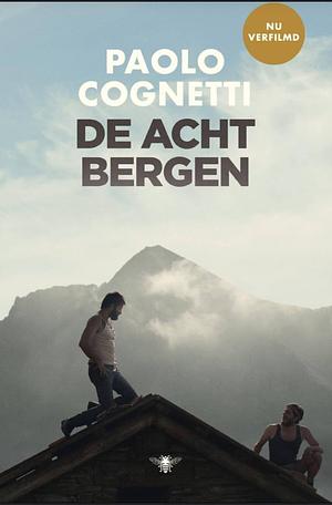 De acht bergen by Paolo Cognetti