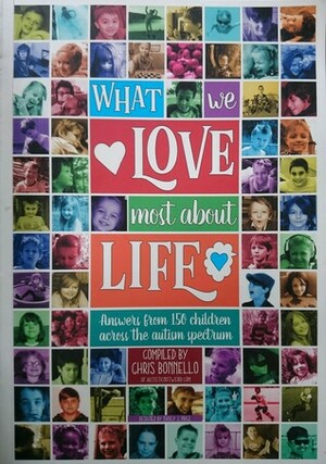 What We Love Most About Life by Chris Bonnello