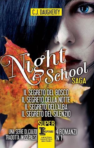 Night School Saga by C.J. Daugherty