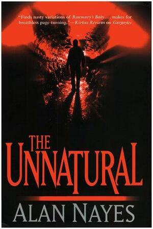 The Unnatural by Alan Nayes