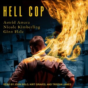 Hell Cop by Astrid Amara, Nicole Kimberling, Ginn Hale