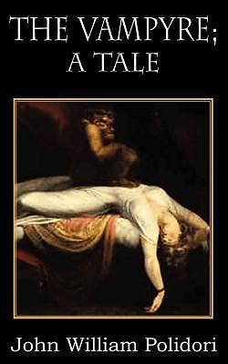 The Vampire by John William Polidori
