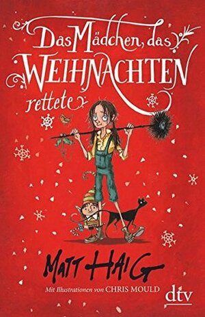 Das Mädchen, das Weihnachten rettete by Matt Haig