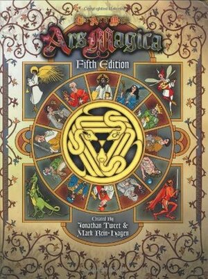 Ars Magica, Fifth Edition by Mark Rein-Hagen, David Chart, Jonathan Tweet