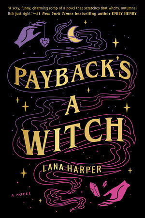 Payback's a Witch by Lana Harper