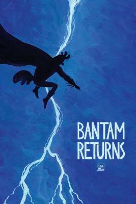 Bantam Returns by Lupi McGinty