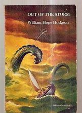 Out of the Storm by William Hope Hodgson, Stephen E. Fabian, Sam Moskowitz