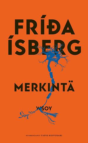 Merkintä by Fríða Ísberg