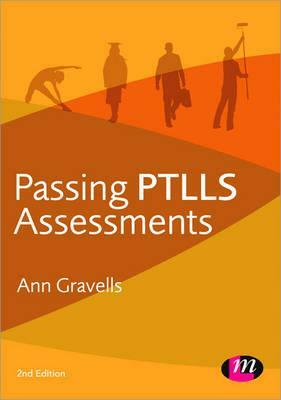 Passing Ptlls Assessments by Ann Gravells