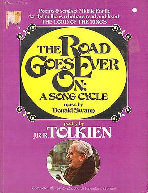 The Road Goes Ever On by J.R.R. Tolkien, Donald Swann