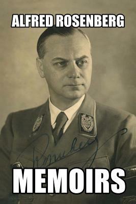 Memoirs by Alfred Rosenberg