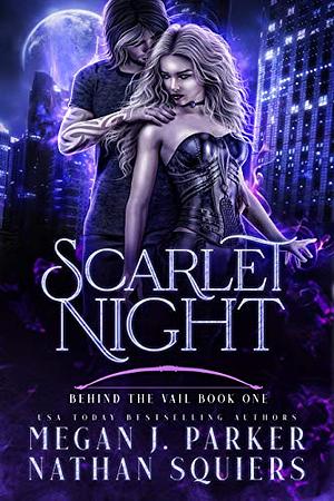 Scarlet Night by Nathan Squires, Megan J. Parker