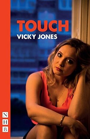 Touch (NHB Modern Plays) by Vicky Jones