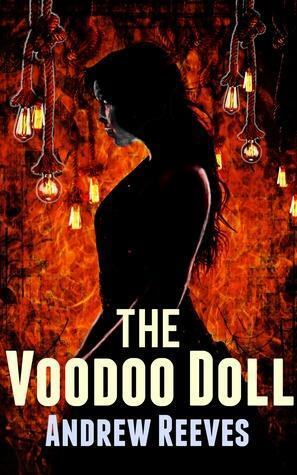 The Voodoo Doll: The Priestess And The Pleasure by Andrew Reeves