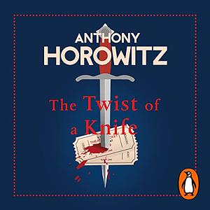 The Twist of a Knife by Anthony Horowitz