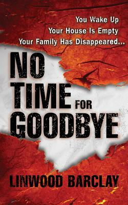 No Time for Goodbye by Linwood Barclay