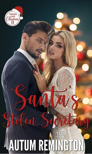 Santa's Stoeln Secretary  by Autum Remington