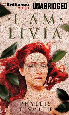 I Am Livia by Phyllis T. Smith