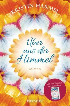 Über uns der Himmel by Kristin Harmel