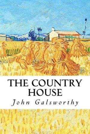 The Country House by John Galsworthy