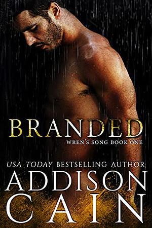 Branded: A Darkverse Romance Novel (Wren's Song Book 1) by Addison Cain