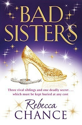 Bad Sisters by Rebecca Chance