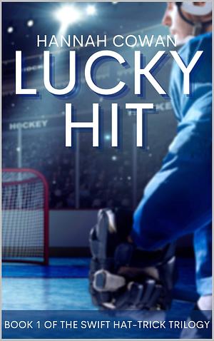 Lucky Hit by Hannah Cowan