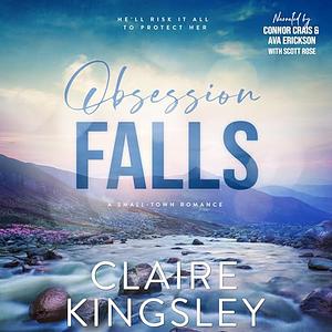 Obsession Falls by Claire Kingsley