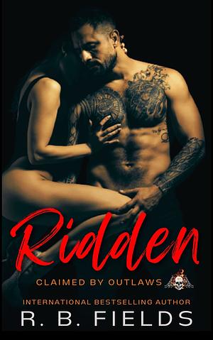 Ridden:: A Steamy Reverse Harem Biker Romance by R.B. Fields