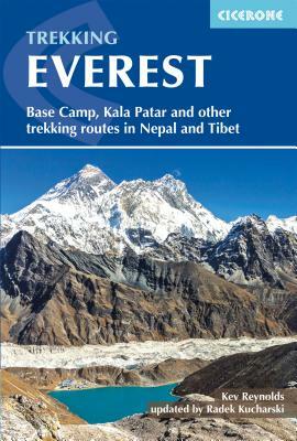 Trekking Everest: Base Camp, Kala Patar and Other Trekking Routes in Nepal and Tibet by Kev Reynolds