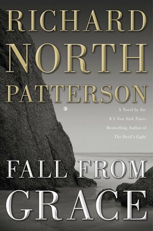 Fall From Grace by Richard North Patterson