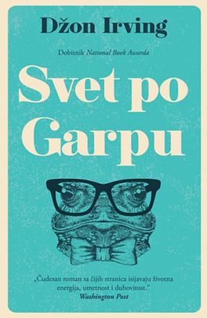 Svet po Garpu by John Irving