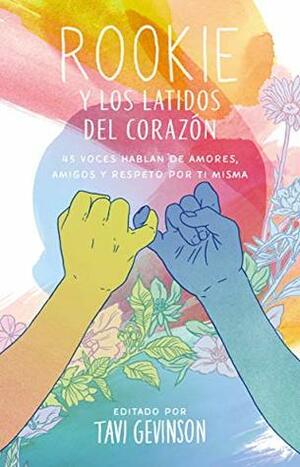 Rookie y los latidos del corazón by Tavi Gevinson