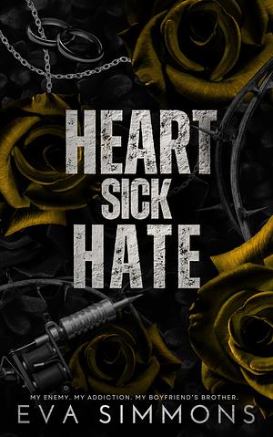 Heart Sick Hate by Eva Simmons