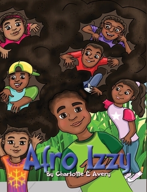 Afro Izzy by Charlotte E. Avery